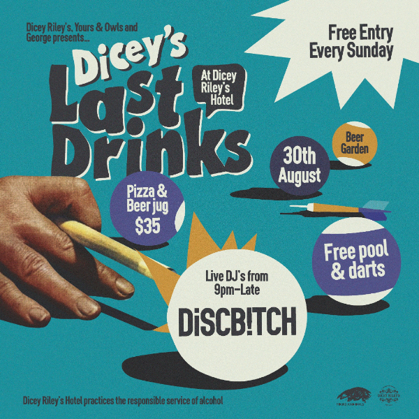 LAST DRINKS w/ DiSCB!TCH live at Dicey Riley's - Concert poster
