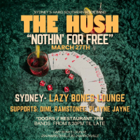 The Hush + Dimi + Ramstone + Playne Jayne live at Lazybones Lounge Restaurant & Bar in Marrickville on March 27, 2026 - Concert poster