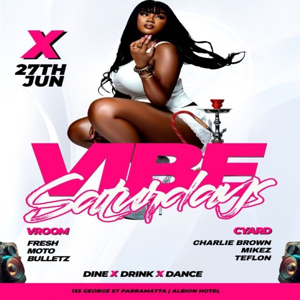 VIBE Saturdays - The Biggest Party in the West live at The Albion Hotel - Concert poster
