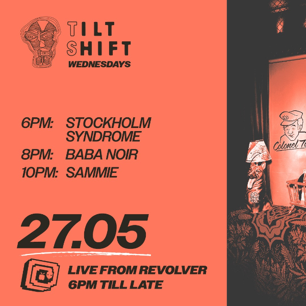 Tilt Shift Wednesdays live at Revolver Nightclub - Concert poster