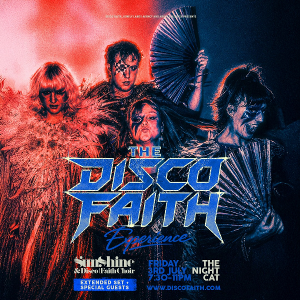 Sunshine and Disco Faith Choir | 'The Disco Faith Experience' live at The Night Cat - Concert poster