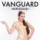 Vanguard Burlesque Featuring Kelly Ann Doll