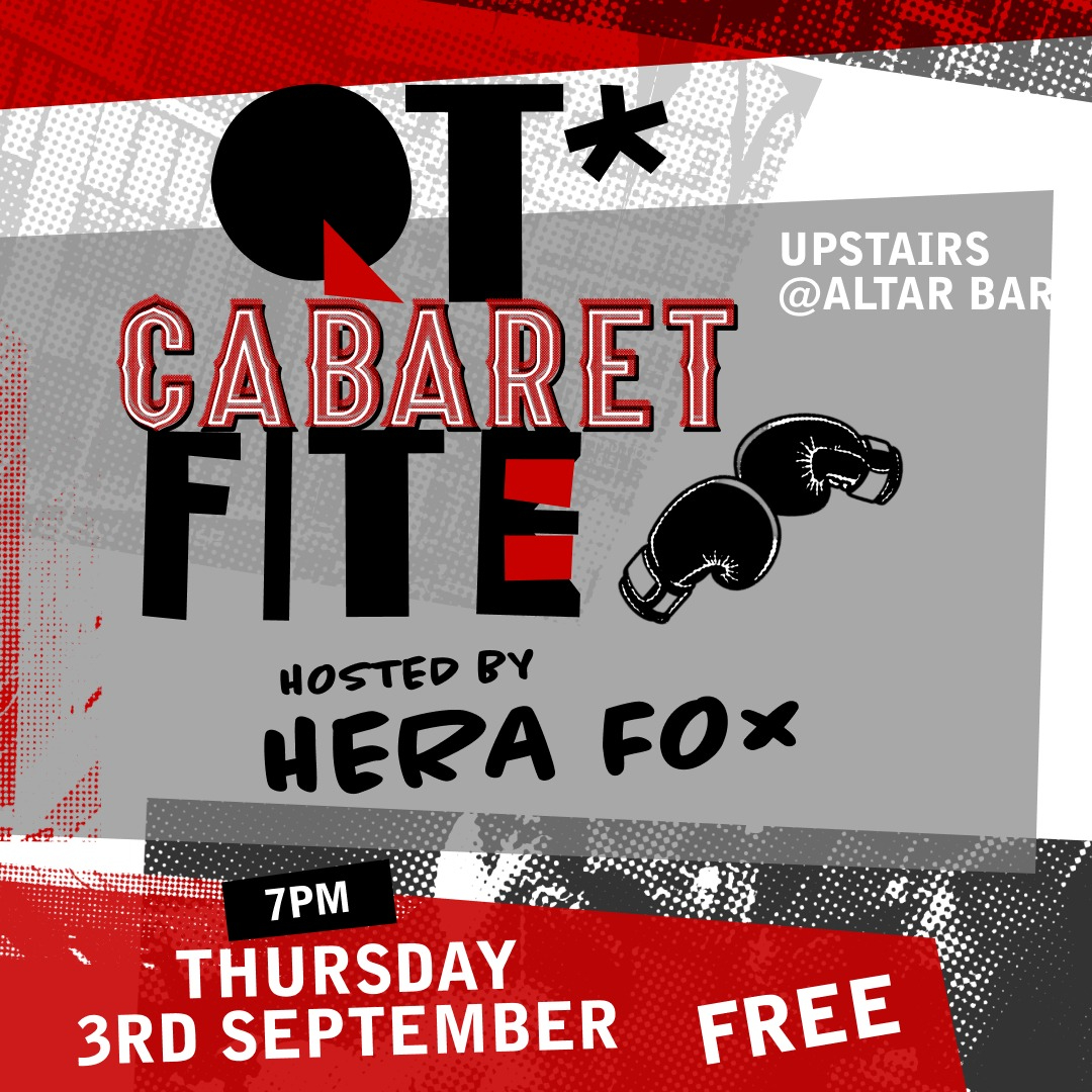 QT* Cabaret Fite with Hera Fox