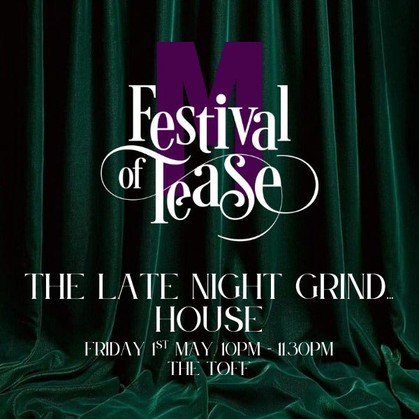 The Late Night Grind…House at THE TOFF IN TOWN, MELBOURNE