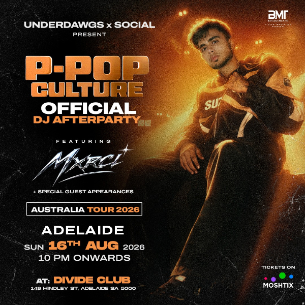 P-POP CULTURE – OFFICIAL DJ AFTERPARTY ft. MXRCI live at Hindley St Music Hall - Concert poster