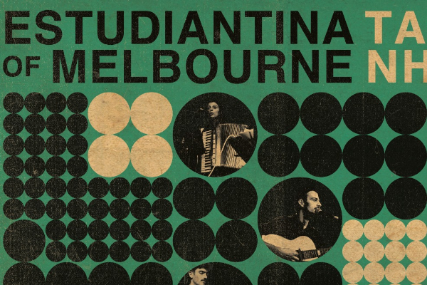 ESTUDIANTINA OF MELBOURNE ALBUM LAUNCH - TA NISIA live at Brunswick Ballroom in Melbourne on March 15, 2026 - Concert poster