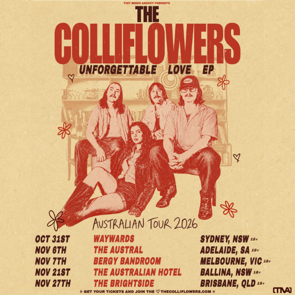The Colliflowers 'Unforgettable Love' Tour w/ Even Hannah + Greasy (18+) live at The Austral Hotel - Concert poster