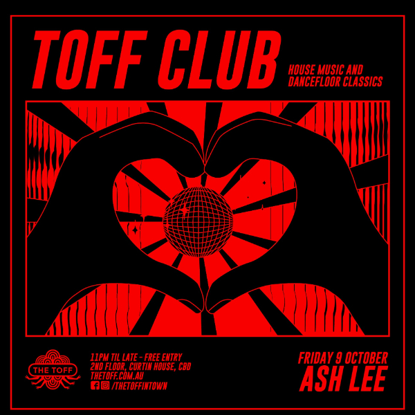 TOFF CLUB with ASH LEE live at THE TOFF IN TOWN, MELBOURNE - Concert poster