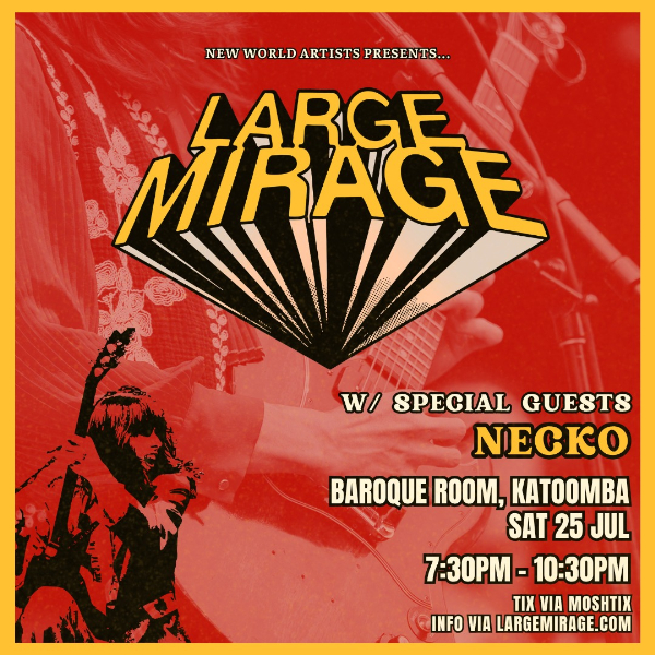 LARGE MIRAGE w/ Necko live at The Carrington Hotel - Concert poster