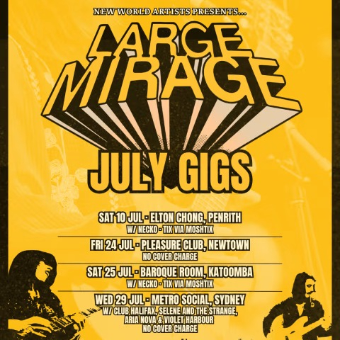 LARGE MIRAGE live at Various Venues, Please see below - Concert poster