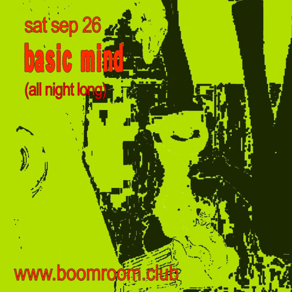 Basic Mind (All Night Long) live at boomroom - Concert poster