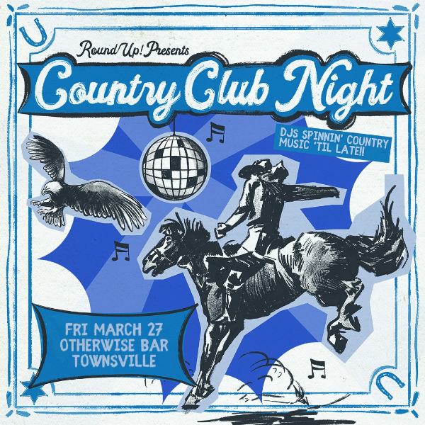 Country Club Night - Townsville live at otherwise bar in Townsville on March 27, 2026 - Concert poster