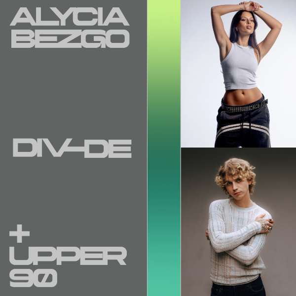 DIV-DE Presents. ALYCIA BEZGO & UPPER90 live at DIV-DE in Hindley Street  on April 25, 2026 - Concert poster