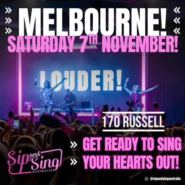 Sip & Sing Australia at 170 Russell