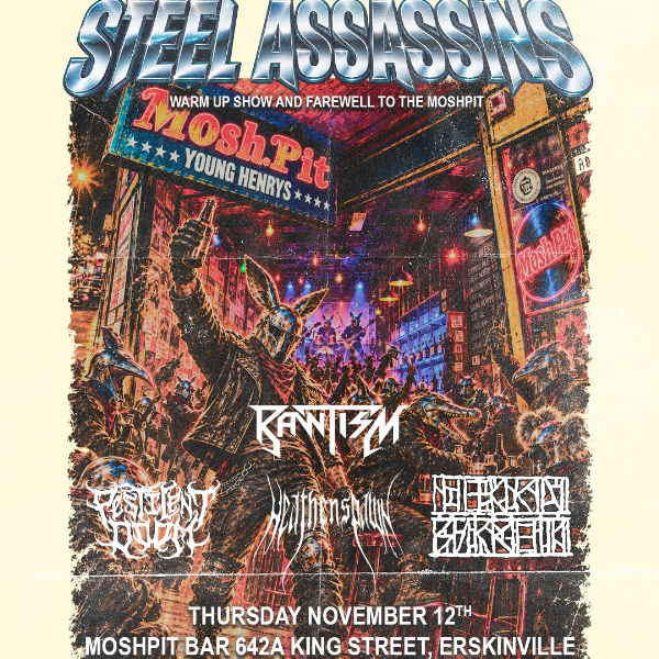 Steel Assassins warm up show w/RAWTISM + PESTILENT DOOM + HEATHENSPAWN + NEKROSURGEON live at MoshPit Bar - Concert poster
