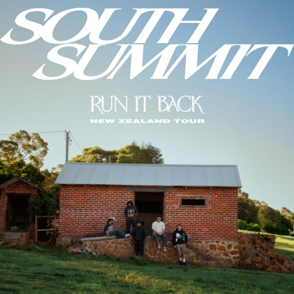 South Summit 'RUN IT BACK' New Zealand Tour | Auckland live at Double Whammy - Concert poster