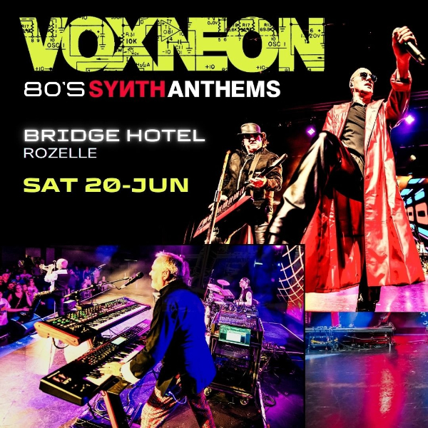VOXNEON - SYNTH ANTHEMS live at The Bridge Hotel - Concert poster