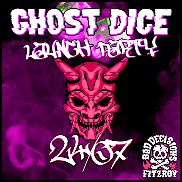 Ghost Dice launch party live at Bad Decisions Bar - Concert poster