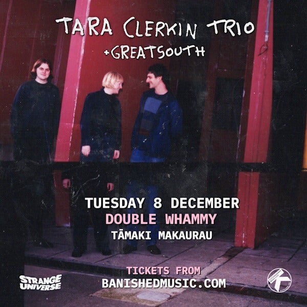 Tara Clerkin Trio + Greatsouth