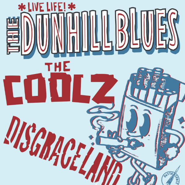 THE DUNHILL BLUES + THE COOLZ + DISGRACELAND - BOOTLEGGERS NEWTOWN live at Bootleggers - Concert poster
