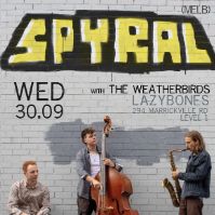 Lvl 1 - SPYRAL + The Weatherbirds live at Lazybones Lounge Restaurant & Bar - Concert poster