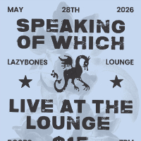 Lvl 1 - Speaking Of Which + Physical Copy + Alibiduo| Live at the Lounge live at Lazybones Lounge Restaurant & Bar in Marrickville on May 28, 2026 - Concert poster