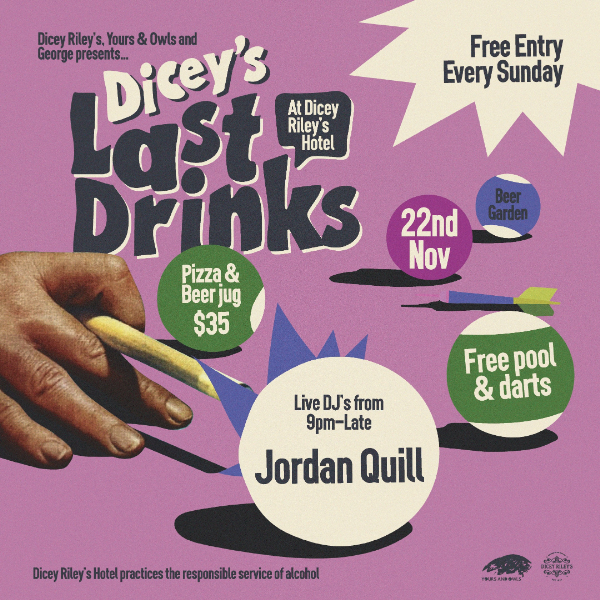 LAST DRINKS w/ JORDAN QUILL live at Dicey Riley's - Concert poster