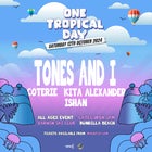 One Tropical Day -  TONES & I