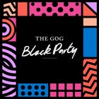 The Gog Block Party NYE 2023