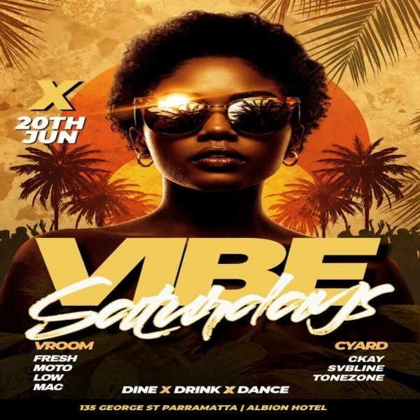 VIBE Saturdays - The Biggest Party in the West live at The Albion Hotel - Concert poster