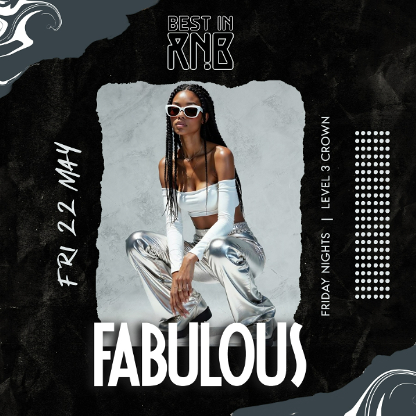FABULOUS Fridays | Best in RNB live at Level 3 Crown - Crown Melbourne in Southbank on May 22, 2026 - Concert poster