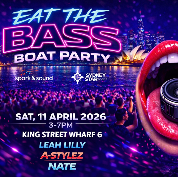 EAT THE BASS - BOAT PARTY live at Sydney Star in Sydney on April 11, 2026 - Concert poster