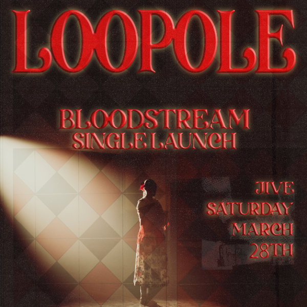 Loopole live at JIVE, ADELAIDE in Adelaide on March 28, 2026 - Concert poster