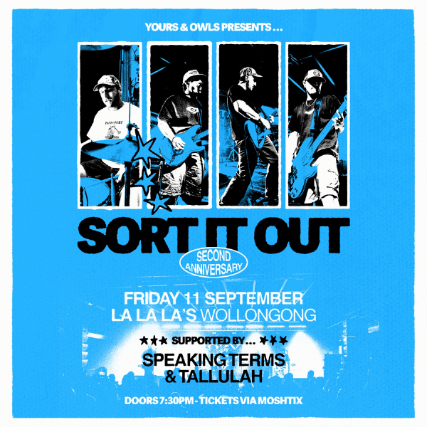 Sort It Out – 2nd Anniversary w/ Speaking Terms // Tallulah live at La La La's - Concert poster