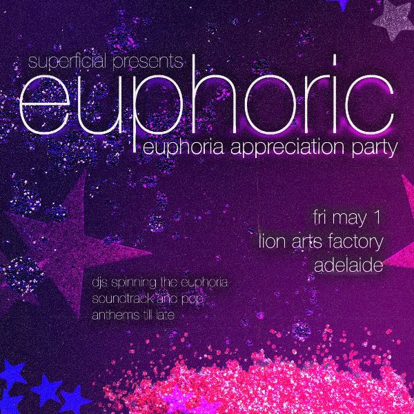 EUPHORIC: Euphoria Appreciation Night - Adelaide live at Lion Arts Factory in Adelaide on May 01, 2026 - Concert poster