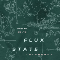 Lvl 1 - Flux State live at Lazybones Lounge Restaurant & Bar - Concert poster