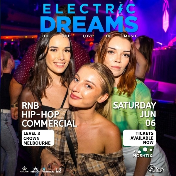 ELECTRIC DREAMS: OASIS TAKES OVER ELECTRIC DREAMS live at Level 3 Crown - Crown Melbourne in Southbank on June 06, 2026 - Concert poster