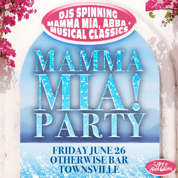 A Mamma Mia Party - Townsville live at Townsville Entertainment & Convention Centre - Concert poster