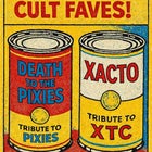 CULT FAVES: XTC AND PIXIES ALT-TRIBUTE SHOW
