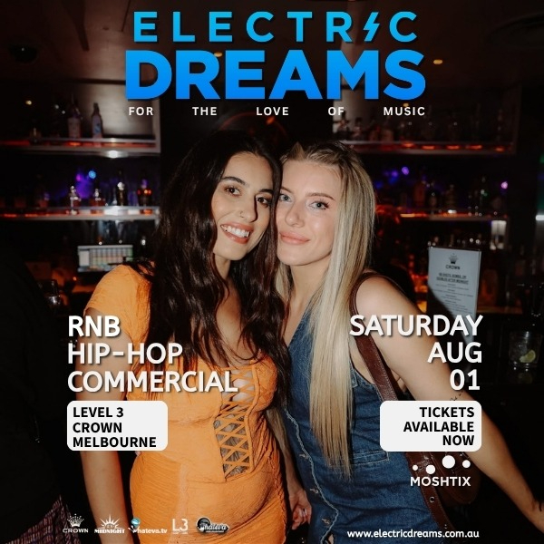 ELECTRIC DREAMS: RnB CLUB live at Level 3 Crown - Crown Melbourne - Concert poster