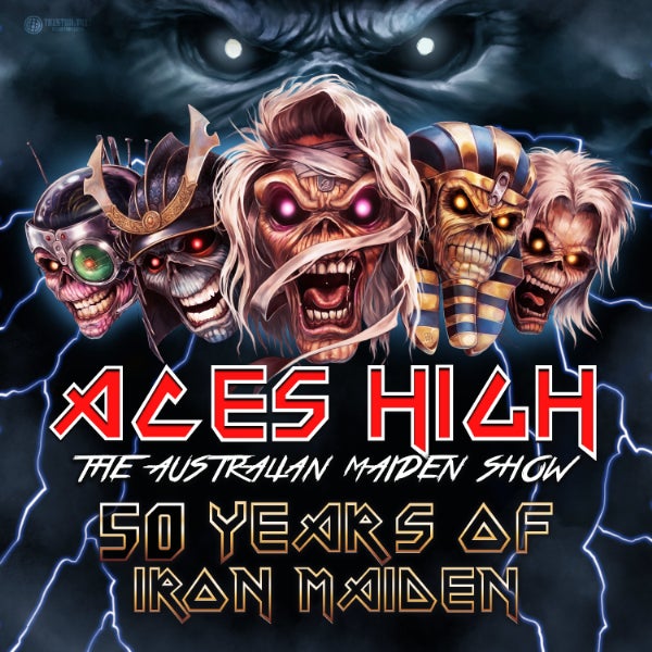 Aces High  The Australian Maiden Show Presents: 50 Years of Iron Maiden!