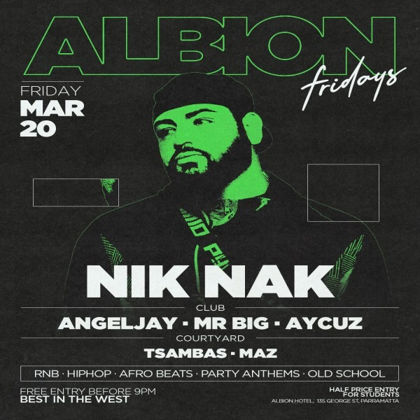 Albion Fridays ft. Nik Nak live at The Albion Hotel in Parramatta on March 20, 2026 - Concert poster