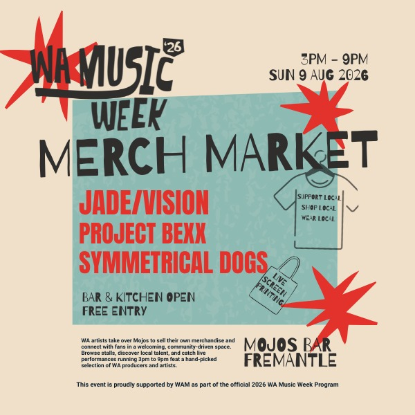 WA Music Week: Merch Market live at MOJO'S BAR - Concert poster