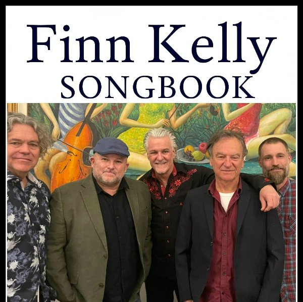 Finn Kelly Songbook - A Tribute to the Music of Neil Finn/Crowded House & Paul Kelly live at The Vanguard - Concert poster