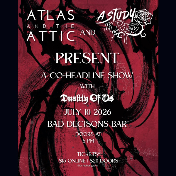 A Study in Red and Atlas and the Attic Coheadline live at Bad Decisions Bar - Concert poster