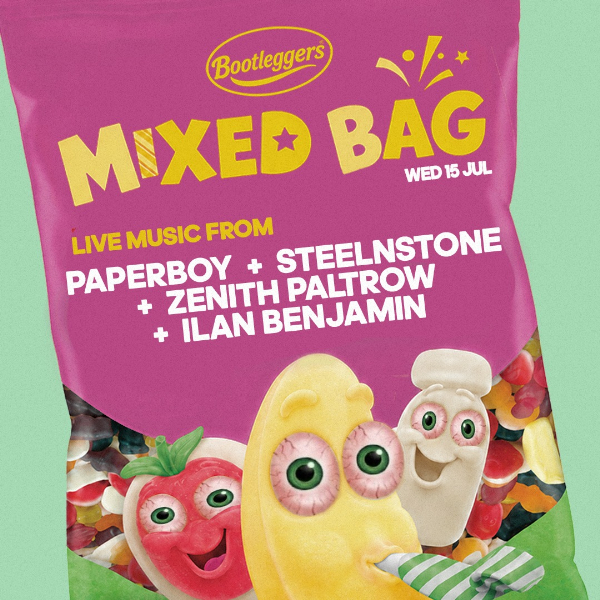 MIXED BAG #4 – Paperboy, SteelnStone, Zenith Paltrow + Ilan Benjamin live at Bootleggers - Concert poster