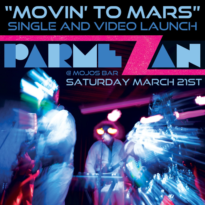 PARMEZAN launch Movin' to Mars!!! live at MOJO'S BAR in Perth on March 21, 2026 - Concert poster