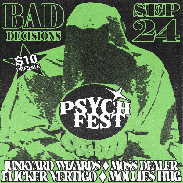 PSYCH FEST BAD DECISIONS live at Bad Decisions Bar - Concert poster