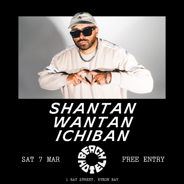 Shantan Wantan Ichiban - Free show! live at BEACH HOTEL, BYRON BAY in BYRON BAY on March 07, 2026 - Concert poster