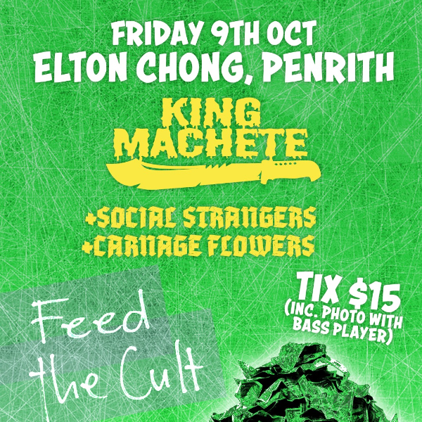 King Machete Single Launch: Feed The Cult live at Elton chong - Concert poster